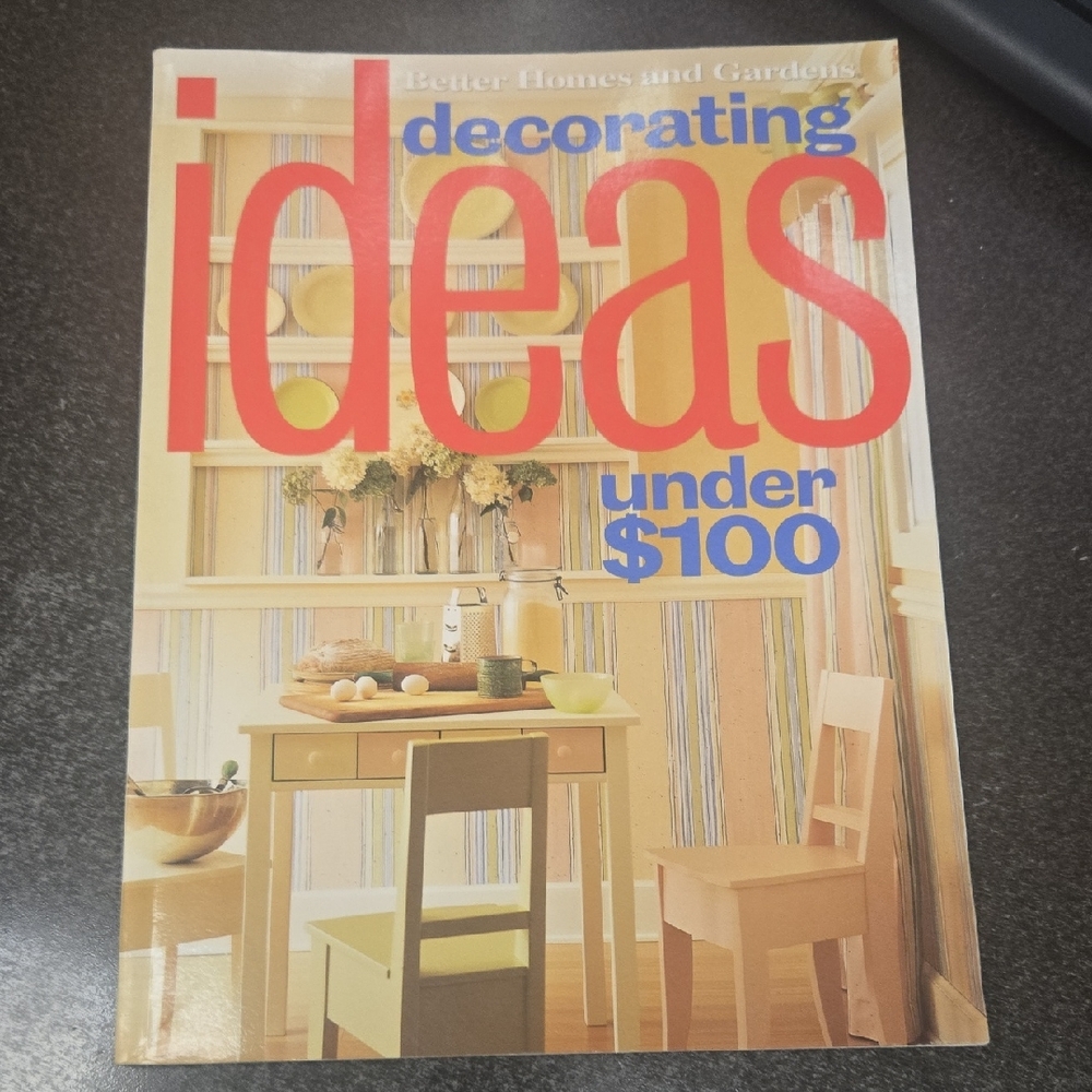 Better Homes and Gardens "Decorating Ideas Under $100" Magazine
